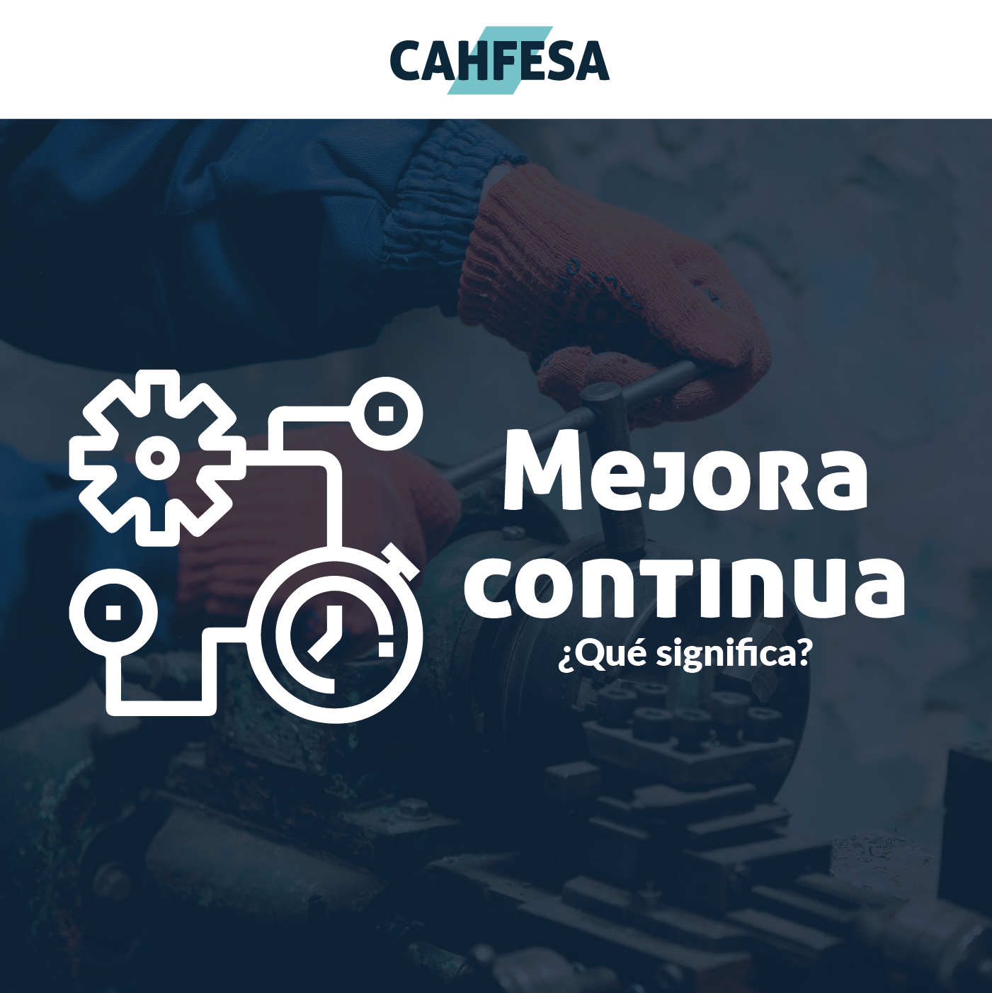 Mejora continua ¿Qué significa?